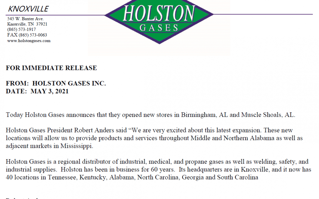 HOLSTON GASES OPENS NEW BRANCH LOCATIONS IN BIRMINGHAM, AL AND MUSCLE SHOALS, AL